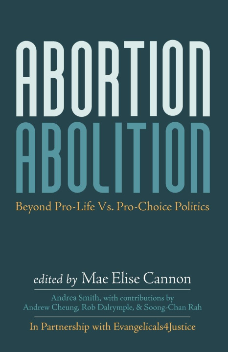 Knjiga Abortion Abolition Mae Elise Cannon