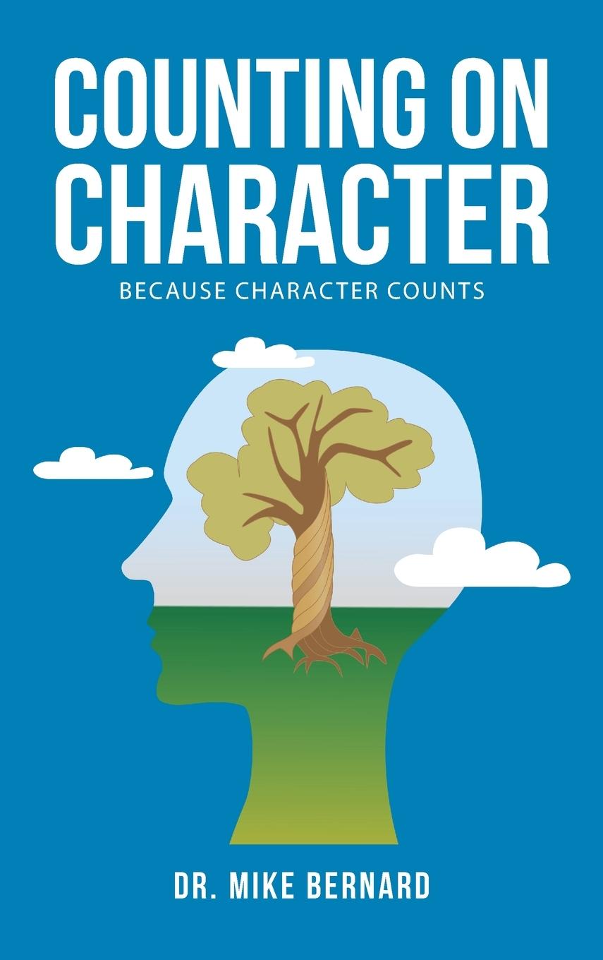 Knjiga Counting on Character Dr. Mike Bernard