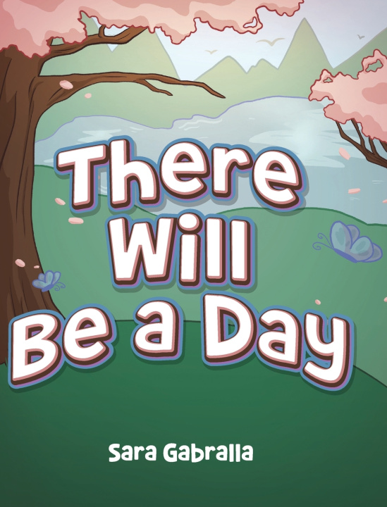 Kniha There Will Be a Day Sara Gabralla