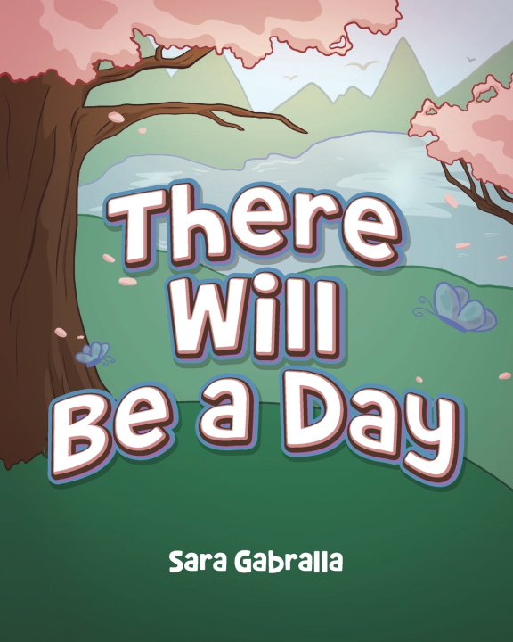 Kniha There Will Be a Day Sara Gabralla