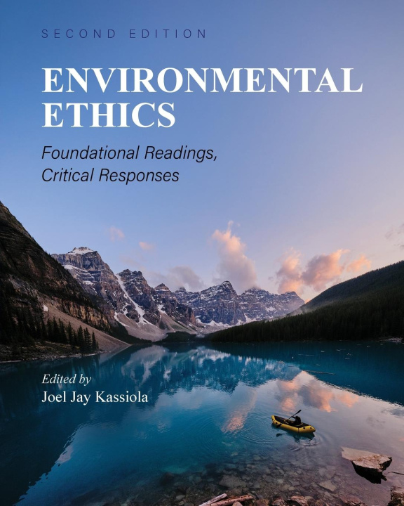 Kniha Environmental Ethics Joel Jay Kassiola