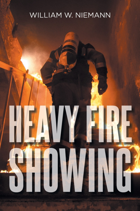 Book Heavy Fire Showing William W. Niemann