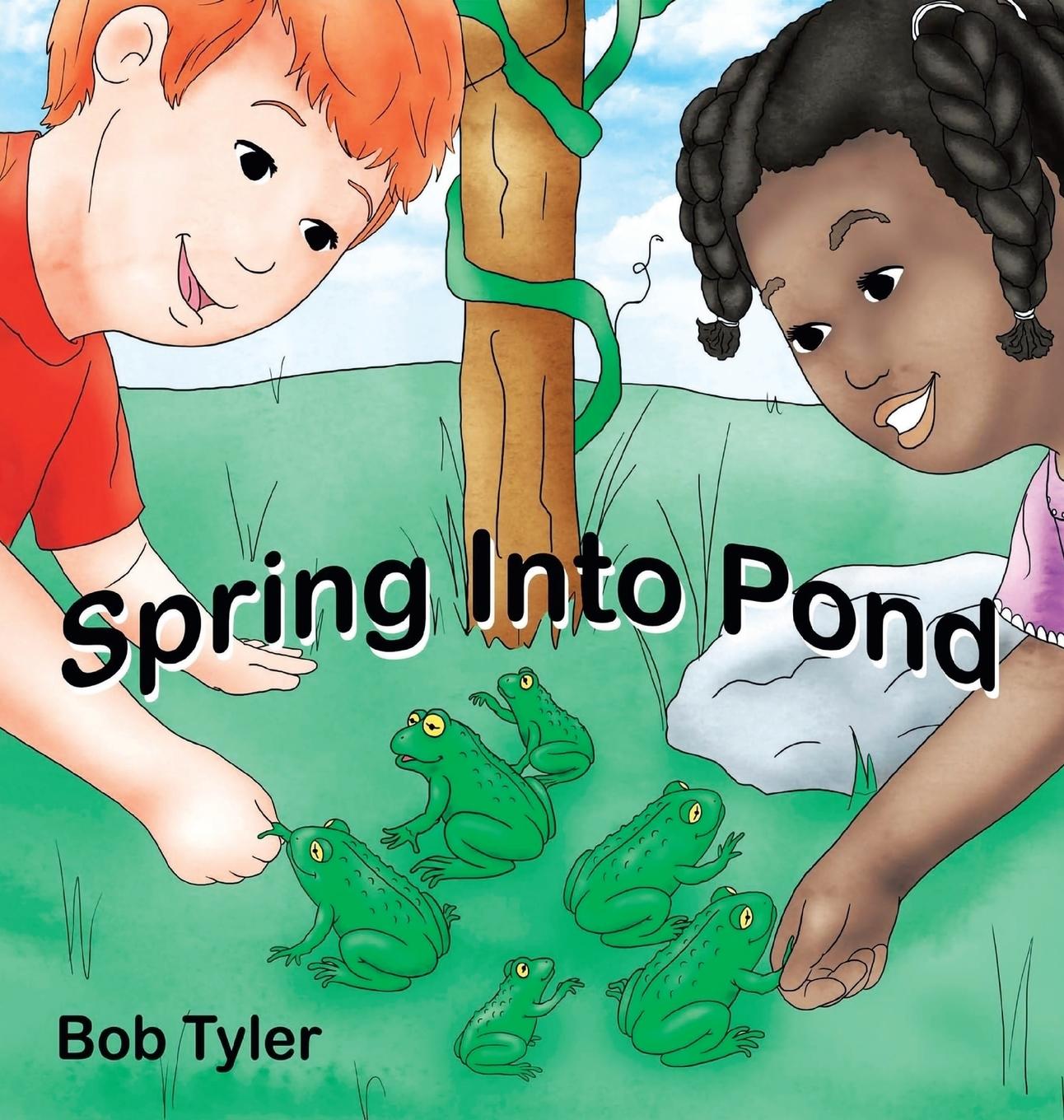 Book Spring Into Pond Bob Tyler