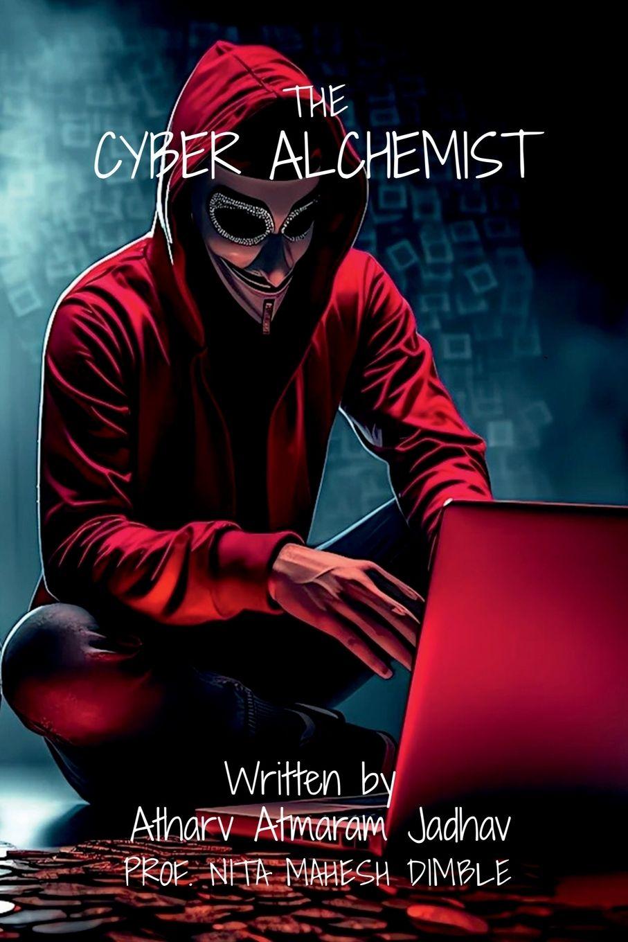 Knjiga The Cyber Alchemist Atharv Atmaram Jadhav