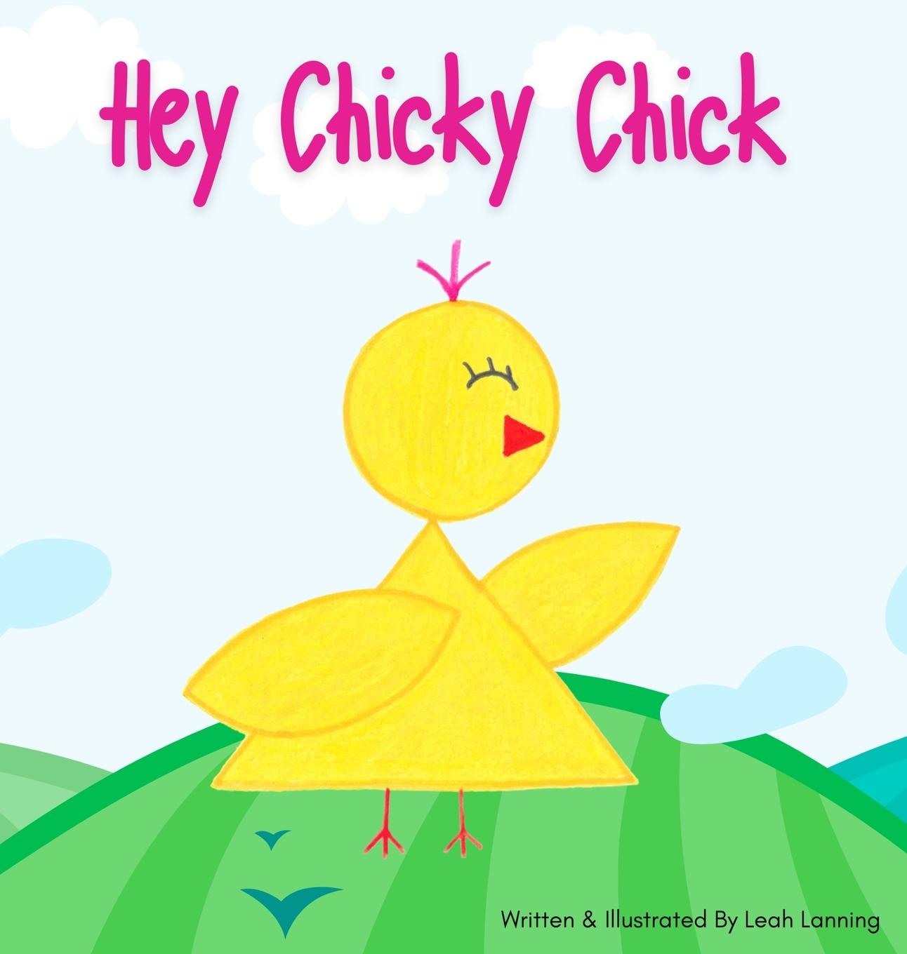 Kniha Hey Chicky Chick Leah Lanning