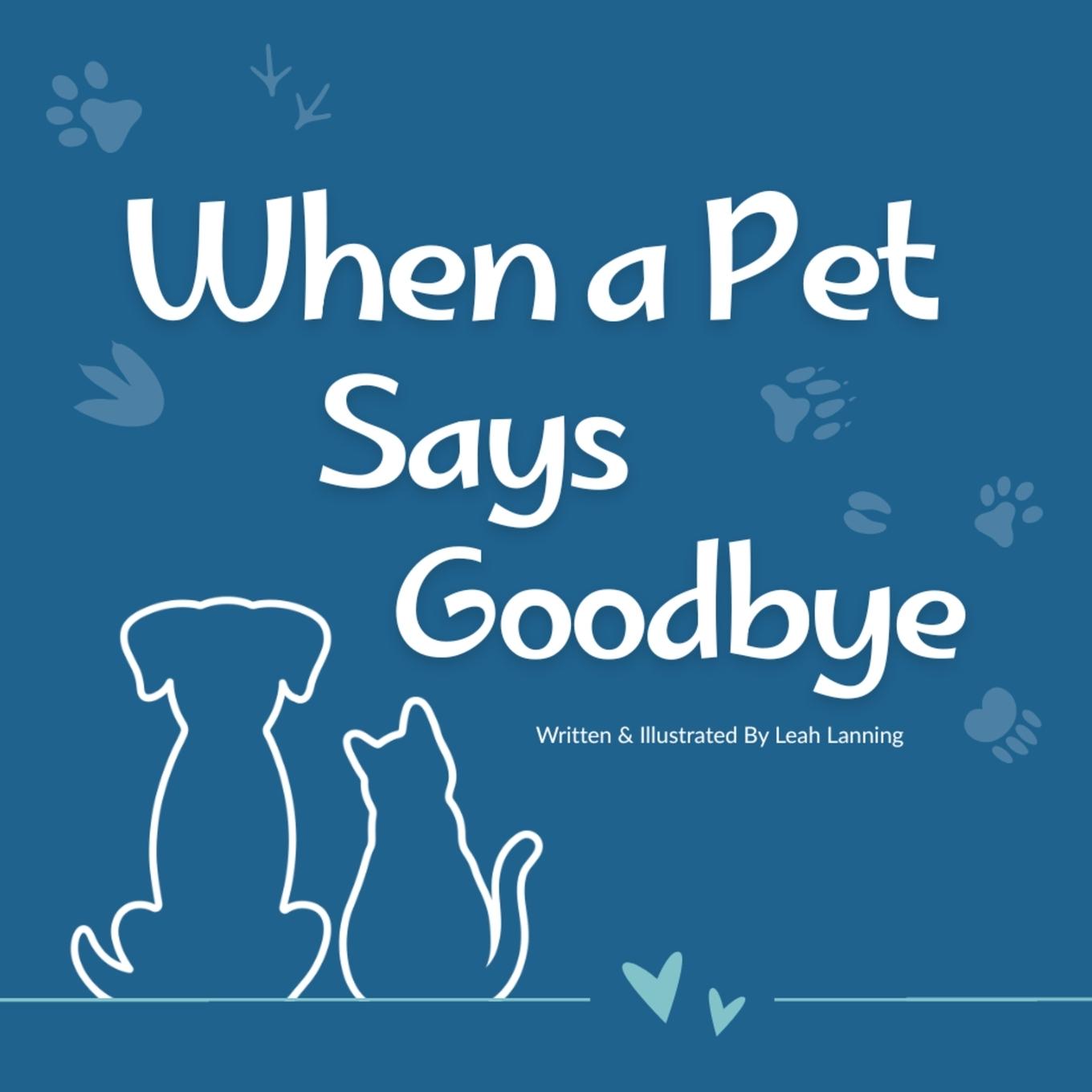 Kniha When a Pet Says Goodbye Leah Lanning