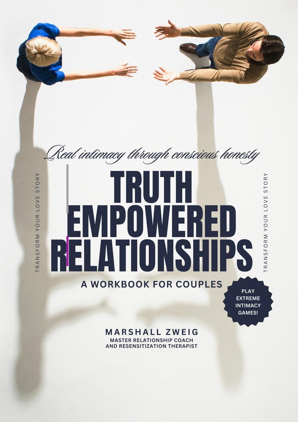 Kniha Truth Empowered Relationships Marshall Zweig