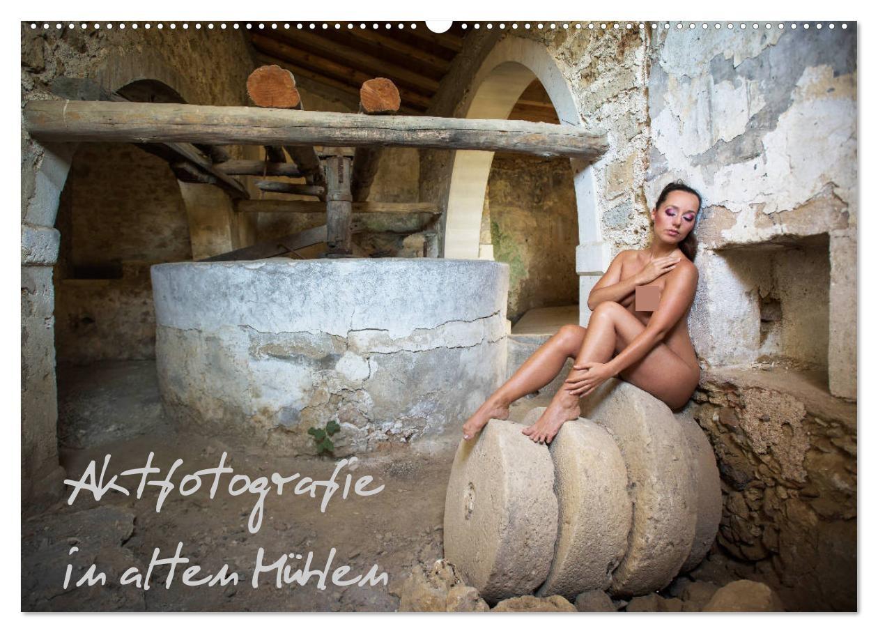 Kalendár/Diár Aktfotografie in alten Mühlen (Wandkalender 2026 DIN A2 quer), CALVENDO Monatskalender Calvendo