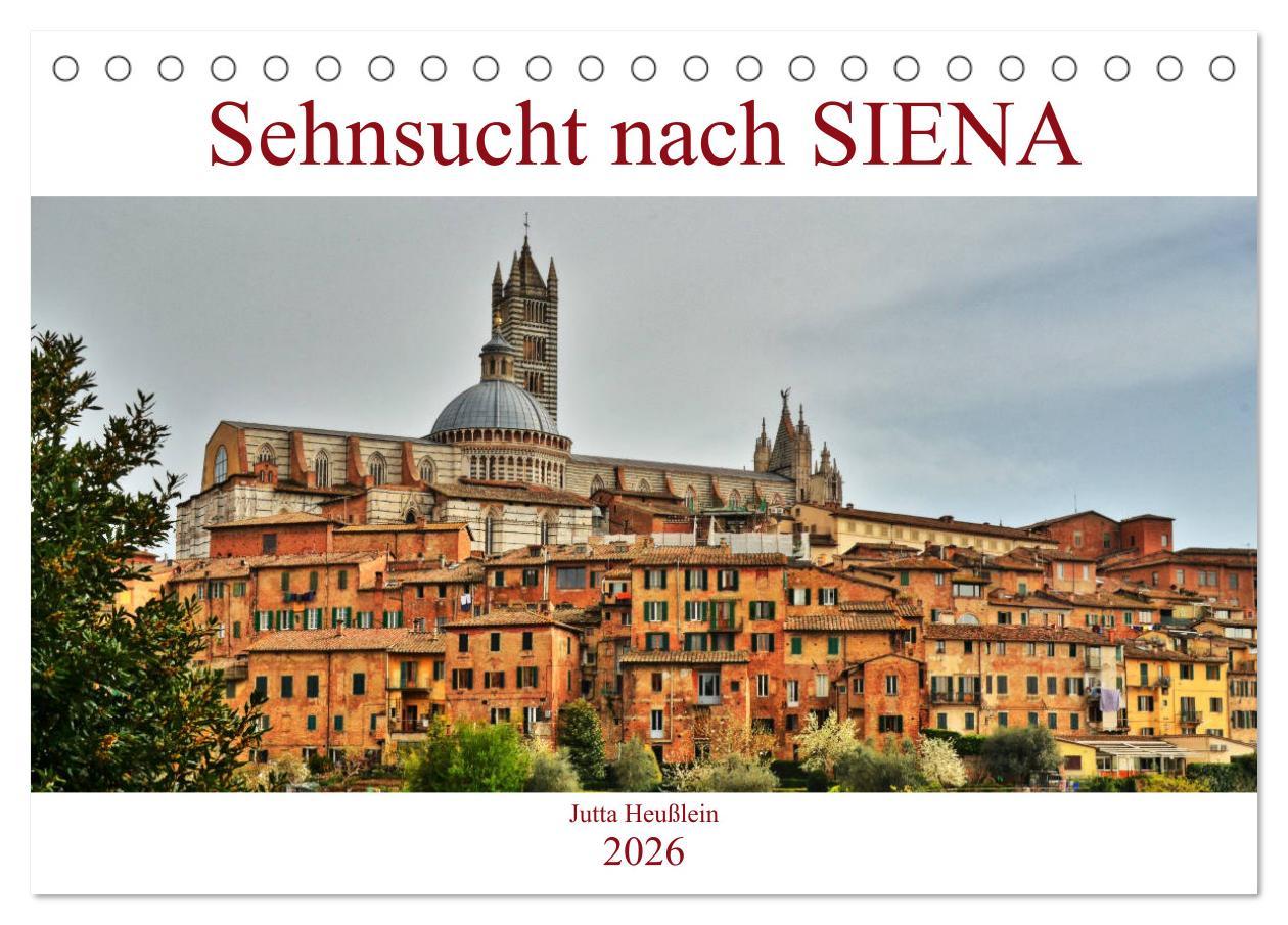 Kalendár/Diár Sehnsucht nach SIENA (Tischkalender 2026 DIN A5 quer), CALVENDO Monatskalender Calvendo