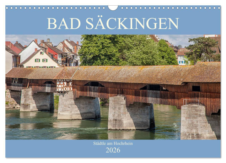 Kalendár/Diár Bad Säckingen - Städtle am Hochrhein (Wandkalender 2026 DIN A3 quer), CALVENDO Monatskalender Calvendo