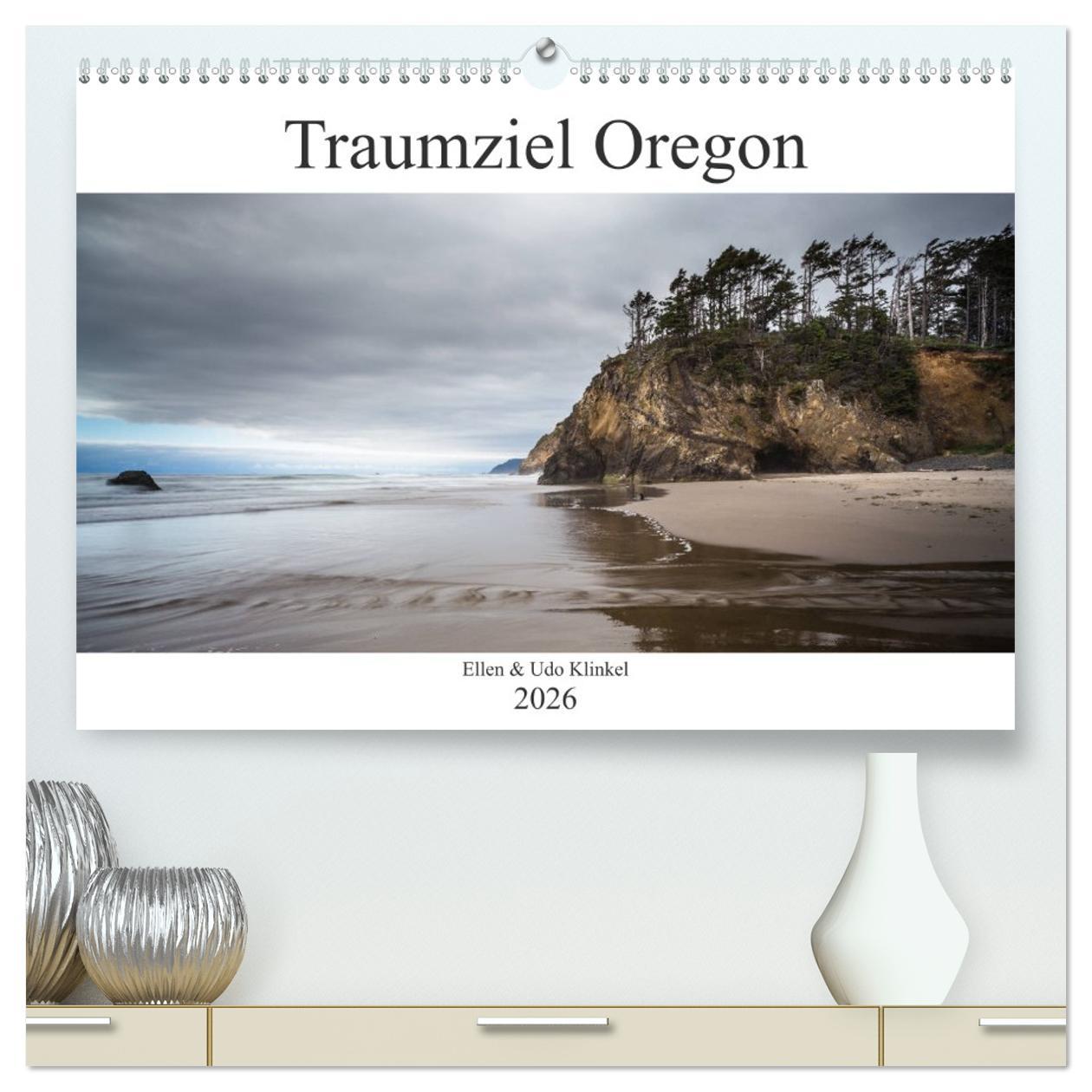 Календар/тефтер Traumziel Oregon (hochwertiger Premium Wandkalender 2026 DIN A2 quer), Kunstdruck in Hochglanz Calvendo