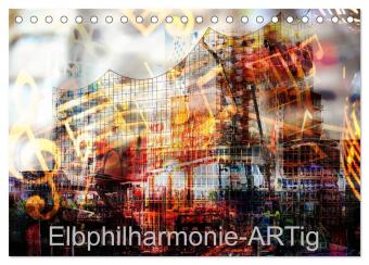 Kalendár/Diár Elbphilharmonie-ARTig (Tischkalender 2026 DIN A5 quer), CALVENDO Monatskalender Calvendo