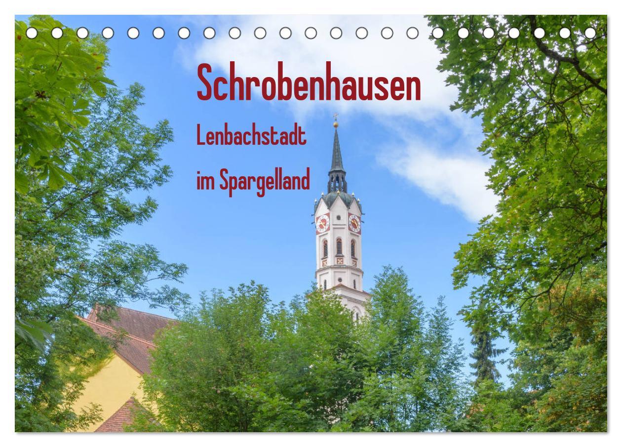 Kalendár/Diár Schrobenhausen - Lenbachstadt im Spargelland (Tischkalender 2026 DIN A5 quer), CALVENDO Monatskalender Calvendo