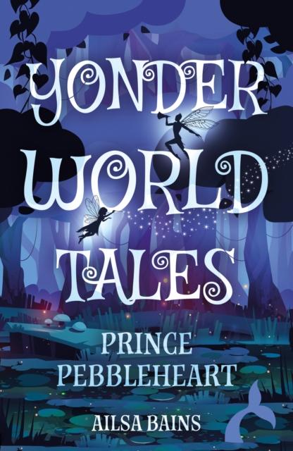 Knjiga Yonderworld Tales Ailsa Bains