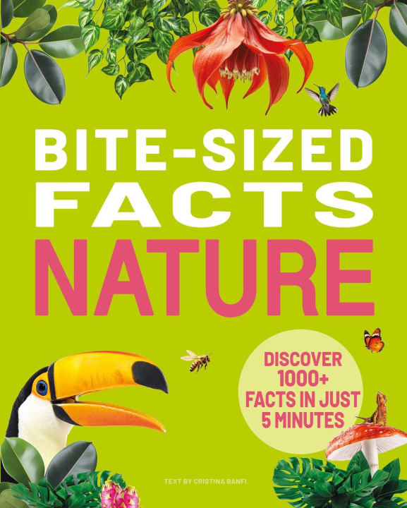 Książka 1000+ Bite-Sized Facts! Nature Cristina Banfi