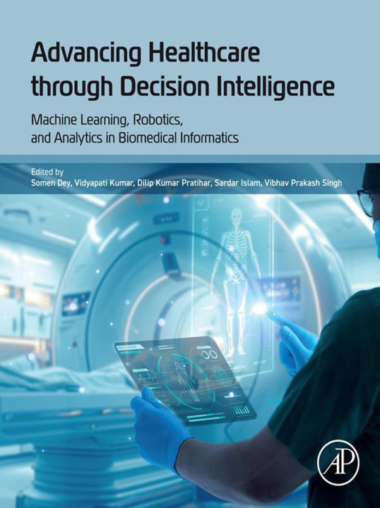 E-book Advancing Healthcare through Decision Intelligence Somen Dey