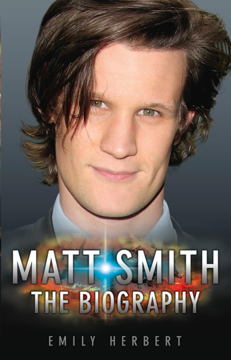 E-book Matt Smith - The Biography Emily Herbert