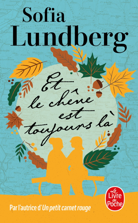 Kniha Et le chêne est toujours là Sofia Lundberg