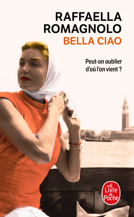 Kniha Bella Ciao Raffaella Romagnolo