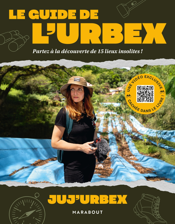 Kniha Le guide de l'urbex Juj' Urbex