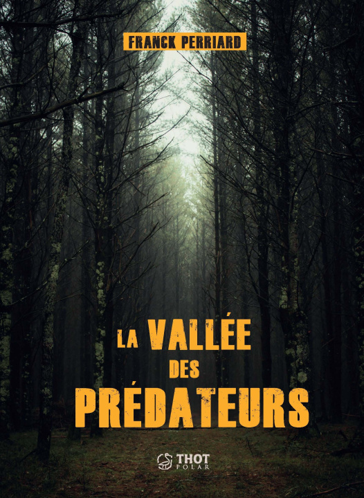 Kniha La Vallée des prédateurs Perriard