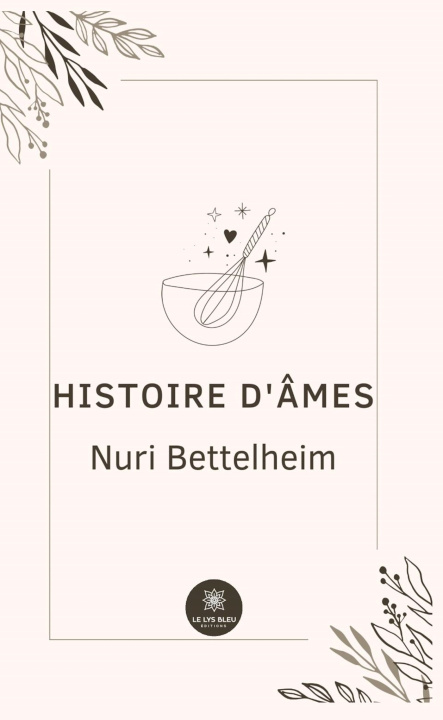 Kniha Histoire d'âmes Nuri Bettelheim