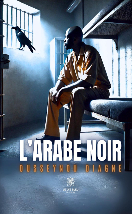 Kniha L'Arabe noir Ousseynou Diagne
