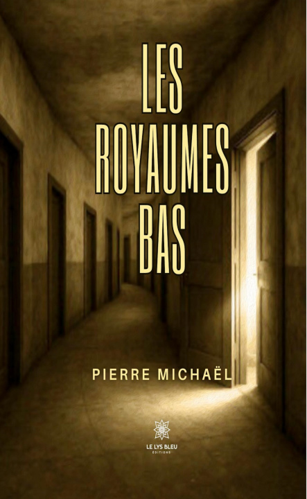 Knjiga Les Royaumes Bas Pierre Michaël