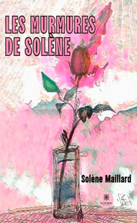 Kniha Les murmures de Solène Solène Maillard