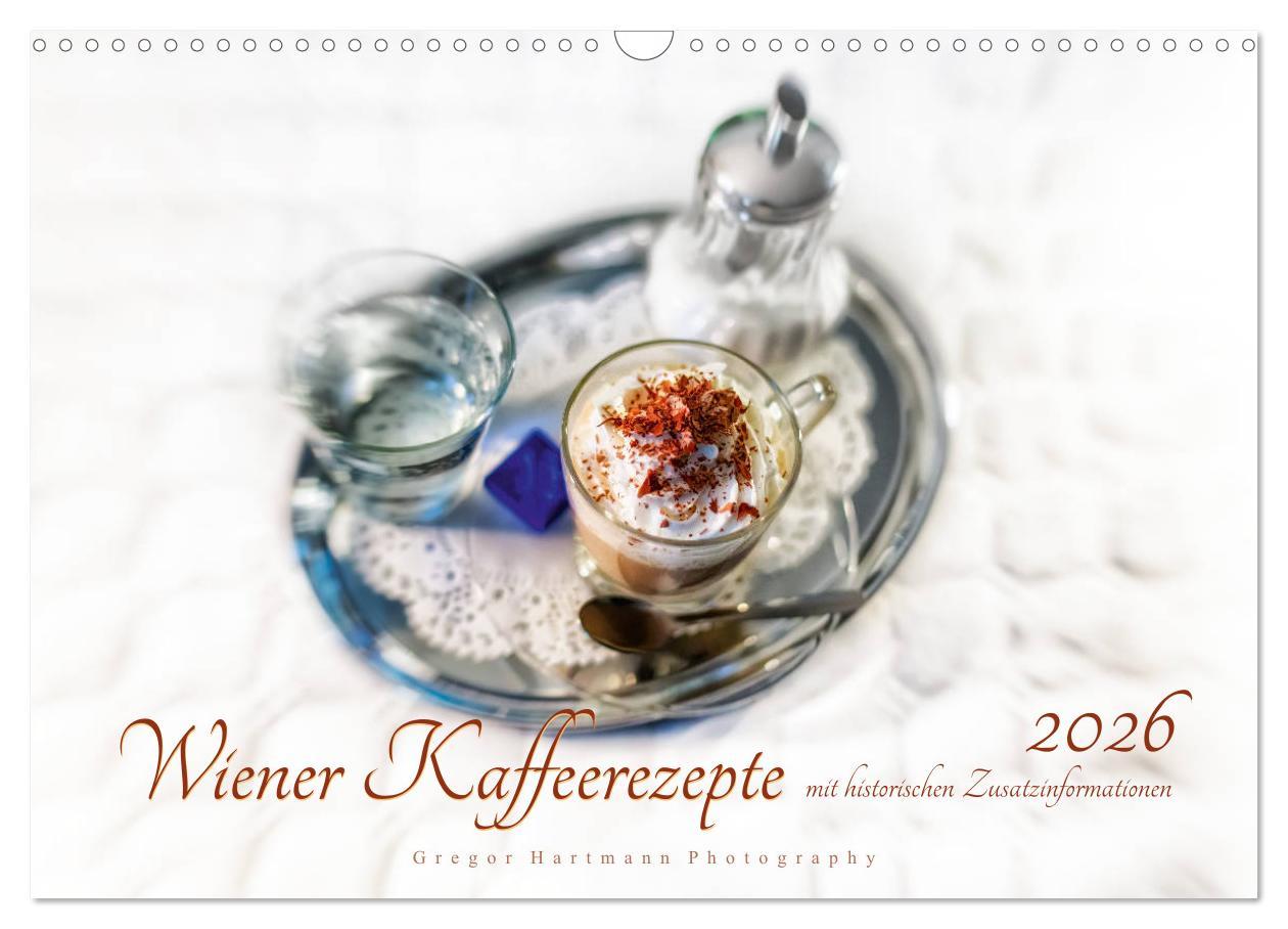 Kalendář/Diář Wiener Kaffeerezepte (Wandkalender 2026 DIN A3 quer), CALVENDO Monatskalender Calvendo