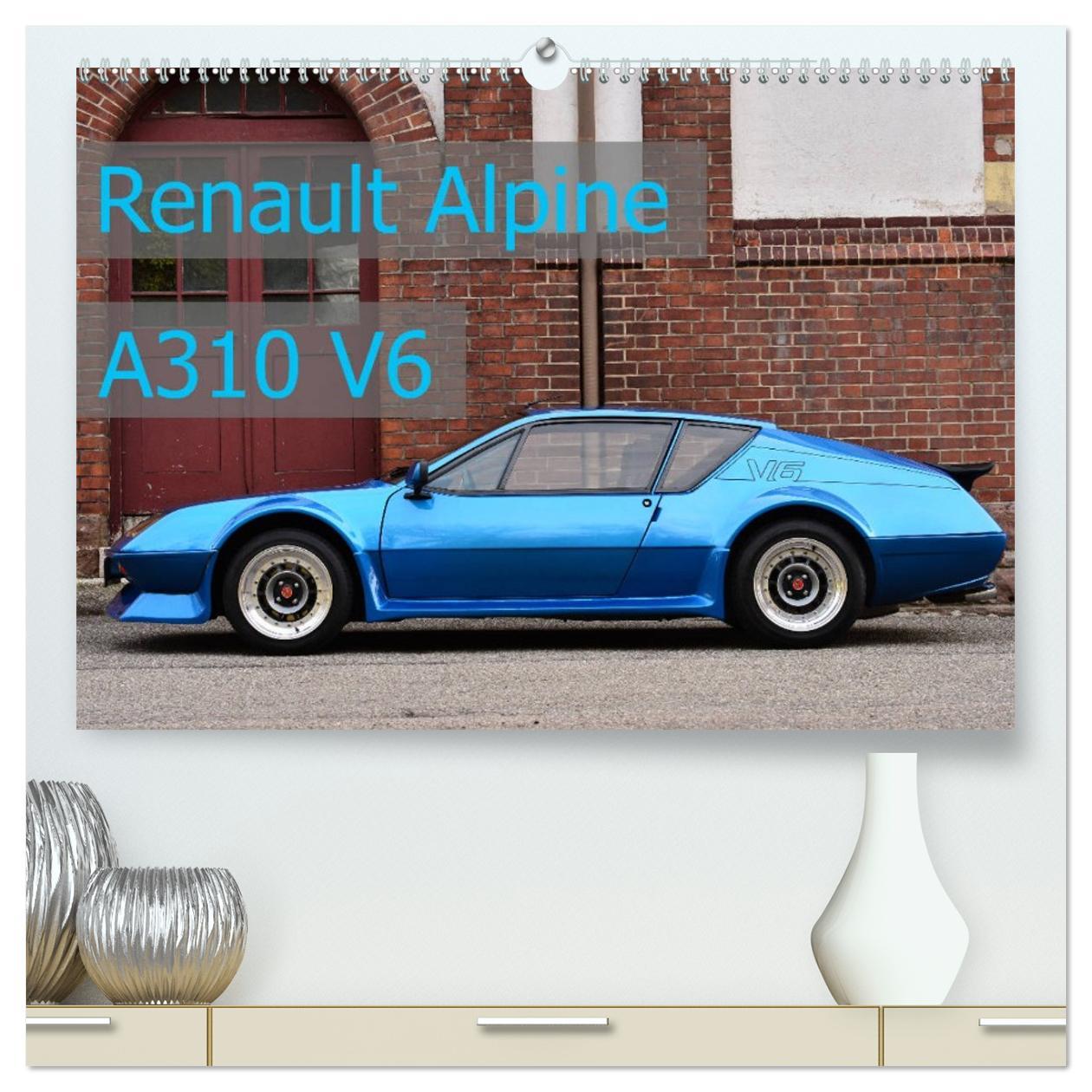 Kalendář/Diář Renault Alpine A310 V6 (hochwertiger Premium Wandkalender 2026 DIN A2 quer), Kunstdruck in Hochglanz Calvendo