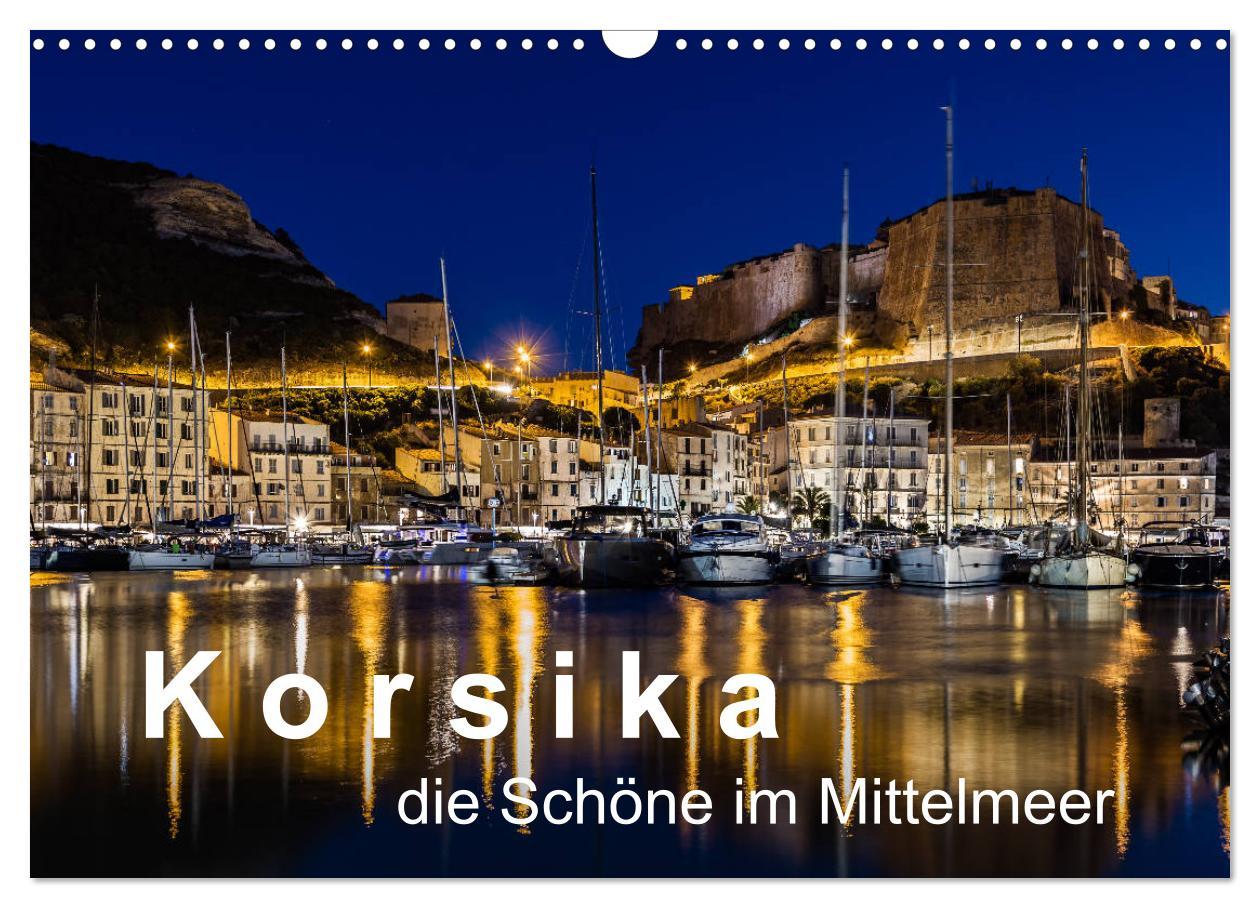 Kalendár/Diár Korsika - Die Schöne im MIttelmeer (Wandkalender 2026 DIN A3 quer), CALVENDO Monatskalender Calvendo