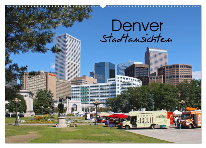Kalendář/Diář Denver Stadtansichten (Wandkalender 2026 DIN A2 quer), CALVENDO Monatskalender Calvendo