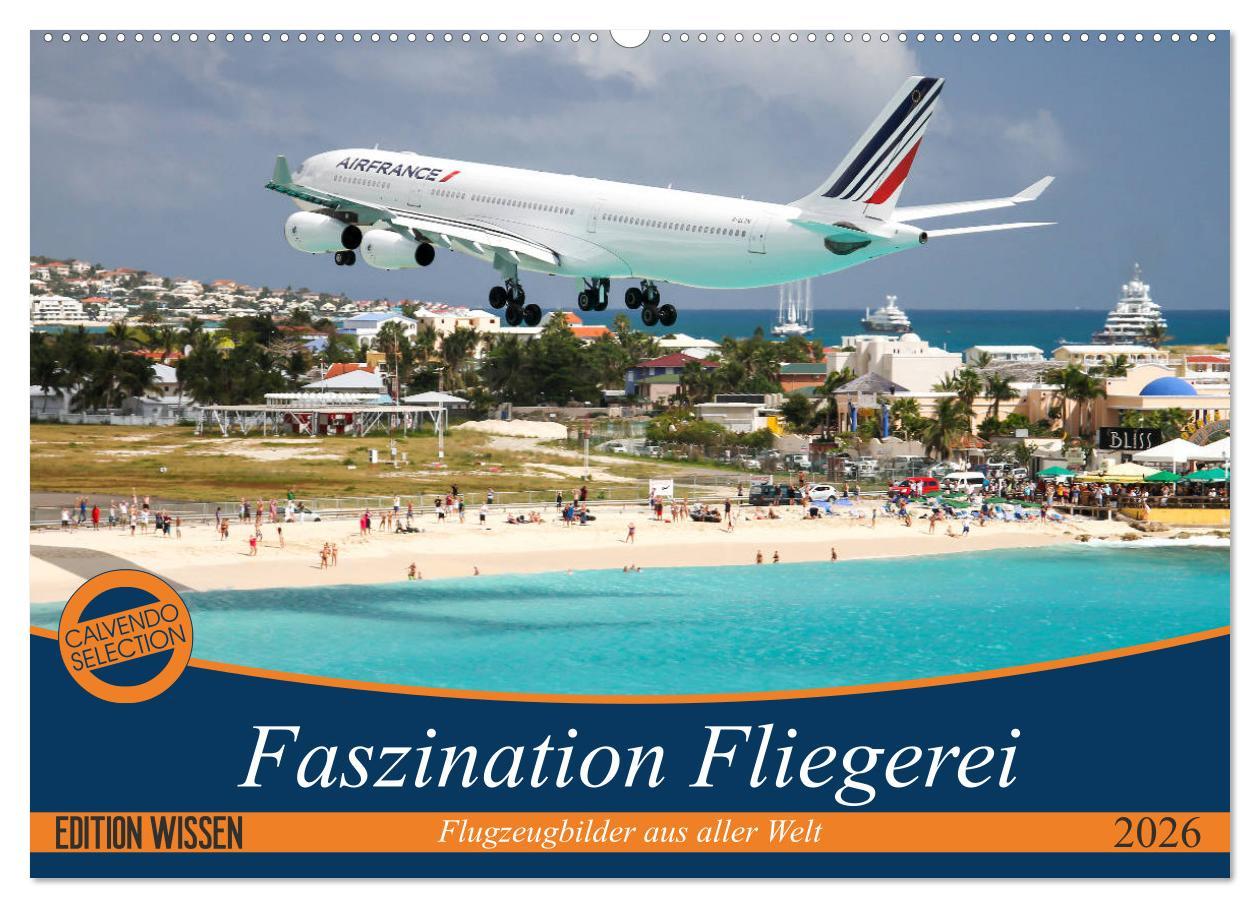 Kalendář/Diář Faszination Fliegerei (Wandkalender 2026 DIN A2 quer), CALVENDO Monatskalender Calvendo