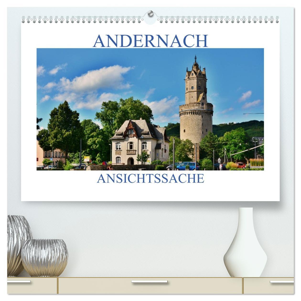 Kalendář/Diář Andernach - Ansichtssache (hochwertiger Premium Wandkalender 2026 DIN A2 quer), Kunstdruck in Hochglanz Calvendo