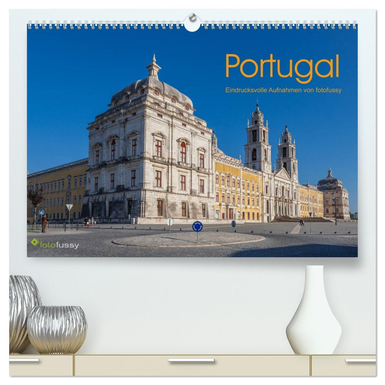 Kalendář/Diář Portugal - Eindrucksvolle Aufnahmen von fotofussy (hochwertiger Premium Wandkalender 2026 DIN A2 quer), Kunstdruck in Hochglanz Calvendo