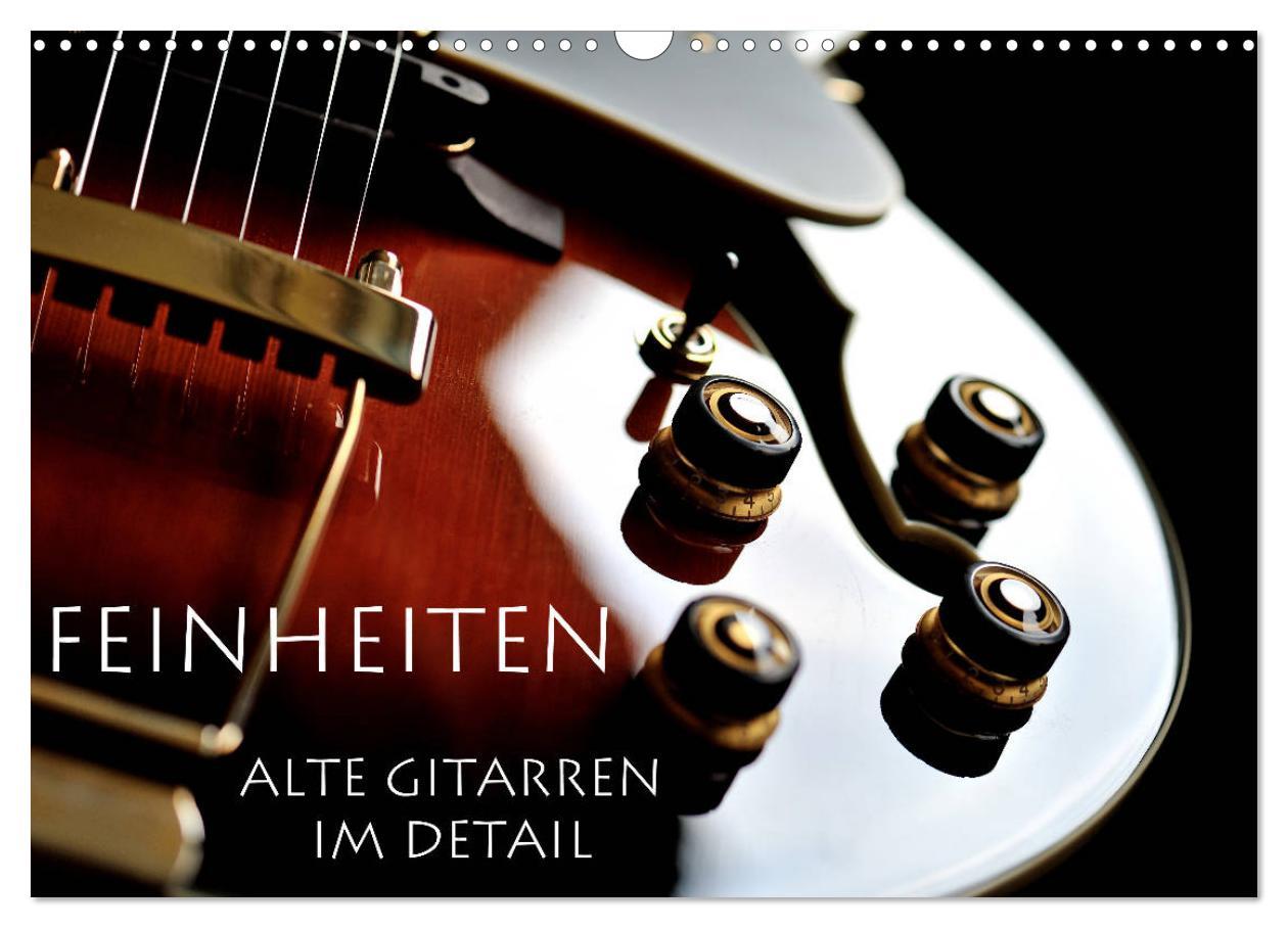 Kalendár/Diár Feinheiten - Alte Gitarren im Detail (Wandkalender 2026 DIN A3 quer), CALVENDO Monatskalender Calvendo