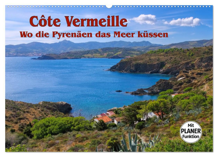 Kalendář/Diář Cote Vermeille - Wo die Pyrenäen das Meer küssen (Wandkalender 2026 DIN A2 quer), CALVENDO Monatskalender Calvendo