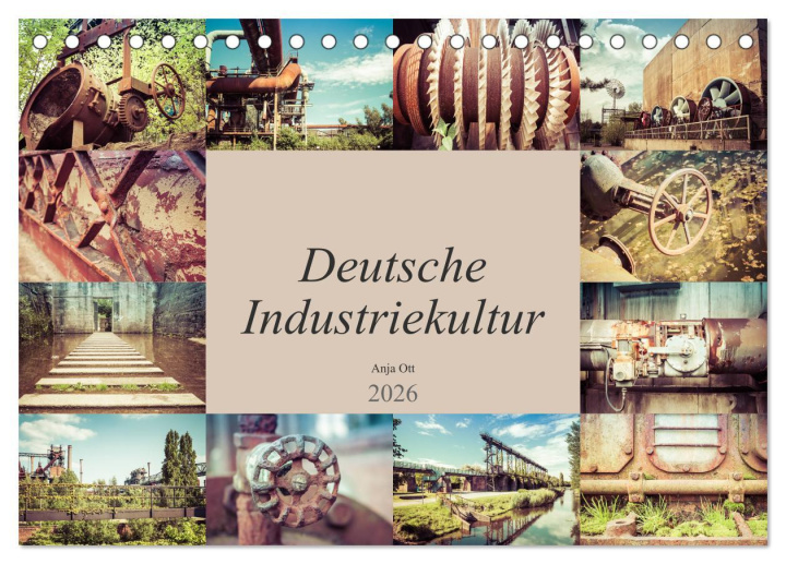 Kalendář/Diář Deutsche Industriekultur (Tischkalender 2026 DIN A5 quer), CALVENDO Monatskalender Calvendo