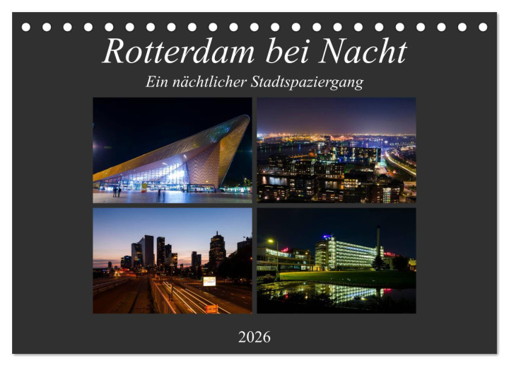 Kalendár/Diár Rotterdam bei Nacht (Tischkalender 2026 DIN A5 quer), CALVENDO Monatskalender Calvendo