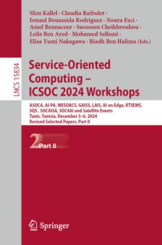 Kniha Service-Oriented Computing - ICSOC 2024 Workshops Slim Kallel