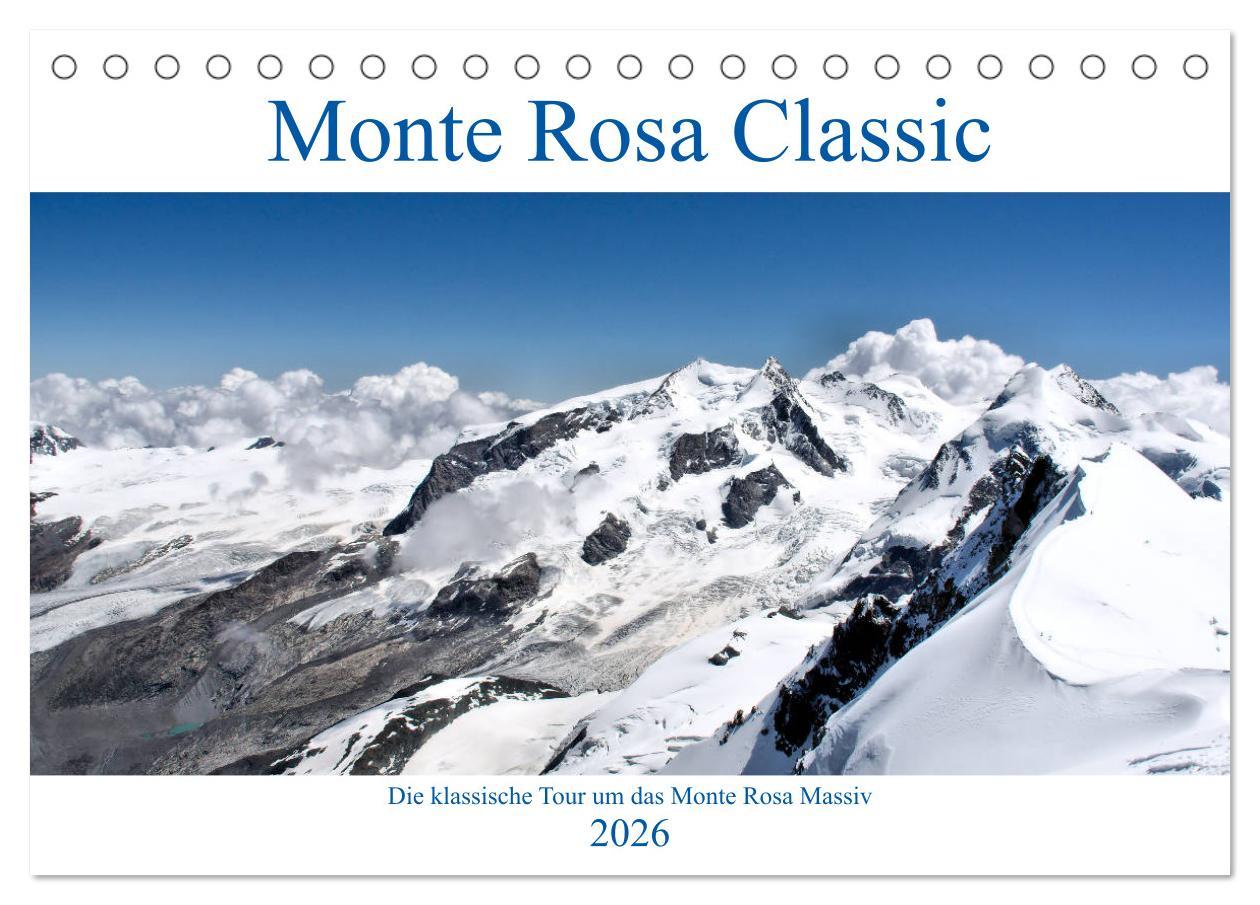 Kalendář/Diář Monte Rosa Classic - Die klassische Tour um das Monte Rosa Massiv (Tischkalender 2026 DIN A5 quer), CALVENDO Monatskalender Calvendo