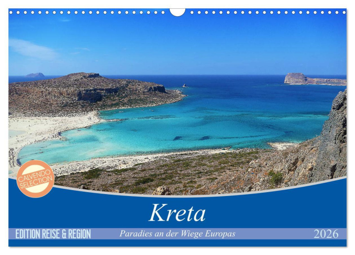 Kalendár/Diár Kreta - Paradies an der Wiege Europas (Wandkalender 2026 DIN A3 quer), CALVENDO Monatskalender Calvendo