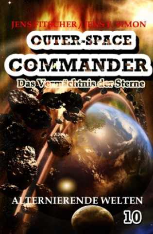 Book Alternierende Welten (OUTER-SPACE COMMANDER 10) Jens Fitscher