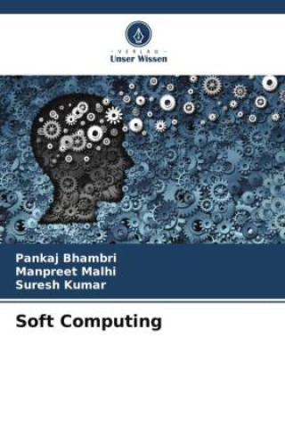 Könyv Soft Computing Pankaj Bhambri