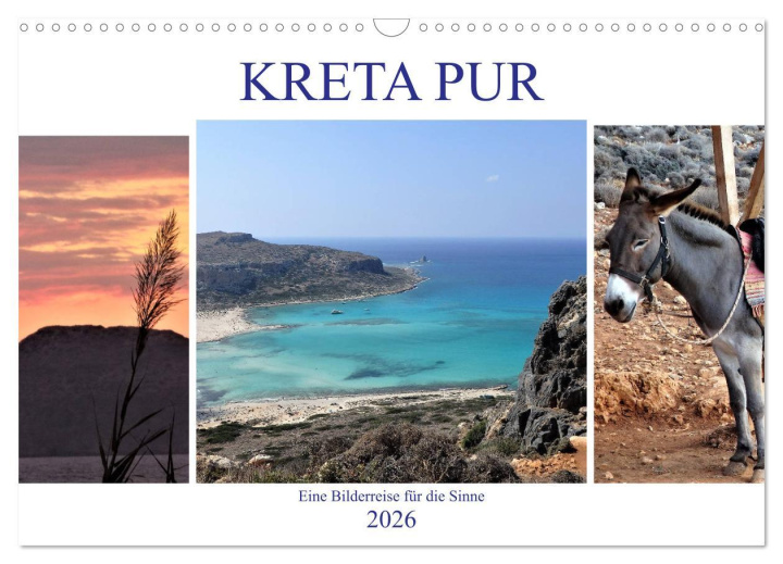 Kalendár/Diár Kreta Pur - Eine Bilderreise für die Sinne (Wandkalender 2026 DIN A3 quer), CALVENDO Monatskalender Calvendo
