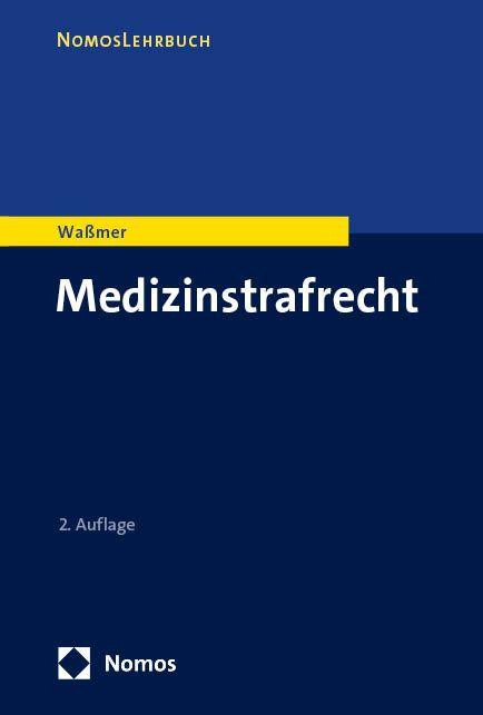 Kniha Medizinstrafrecht Martin Paul Waßmer