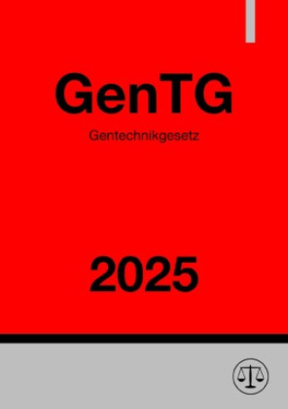Kniha Gentechnikgesetz - GenTG 2025 Ronny Studier