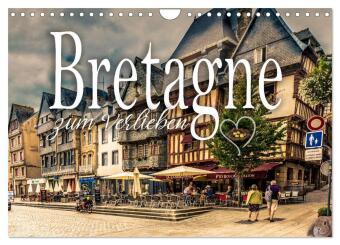 Kalendář/Diář Bretagne zum Verlieben (Wandkalender 2026 DIN A4 quer), CALVENDO Monatskalender Calvendo