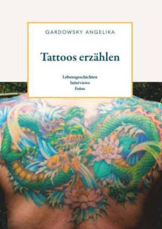 Kniha Tattoos erzählen Angelika Gardowsky